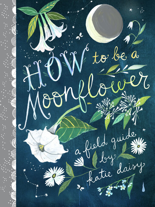 Title details for How to Be a Moonflower by Katie Daisy - Available